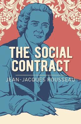 Jean-Jacques Rousseau - Social Contract, Häftad