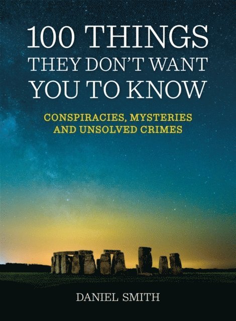 Daniel Smith - 100 Things They Don't Want You To Know, E-bok