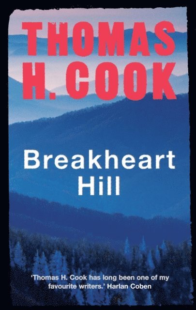 Thomas H. Cook - Breakheart Hill, E-bok