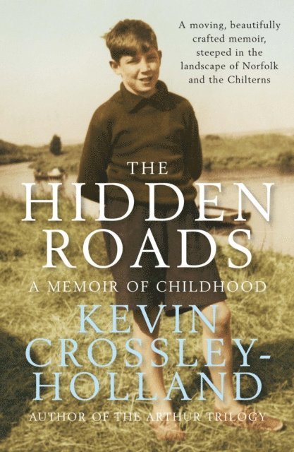 Kevin Crossley-Holland - Hidden Roads, E-bok