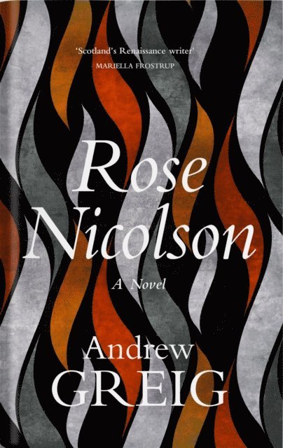 Andrew Greig - Rose Nicolson, E-bok
