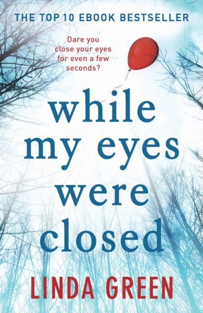 Linda Green - While My Eyes Were Closed, E-bok