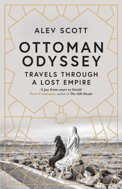 Alev Scott - Ottoman Odyssey, E-bok