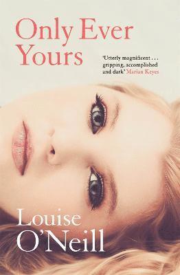 Louise O'Neill - Only Ever Yours, Häftad