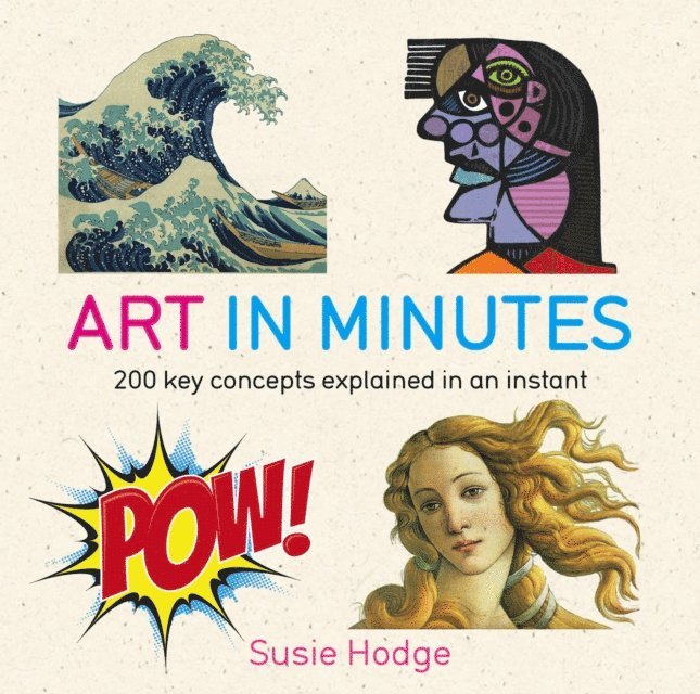 Susie Hodge - Art in Minutes, E-bok
