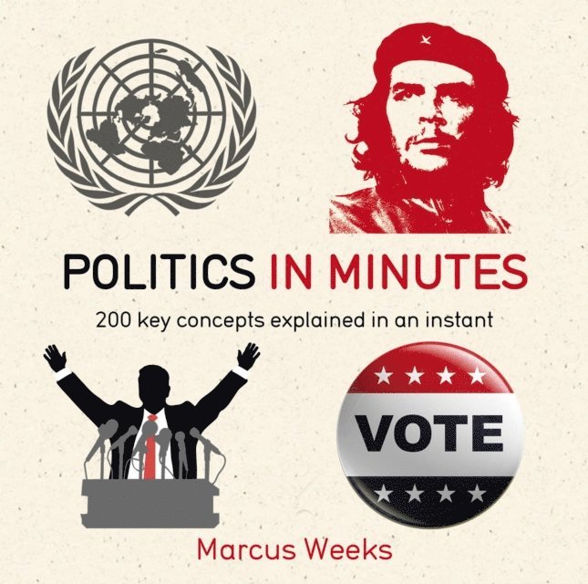 Marcus Weeks - Politics in Minutes, E-bok
