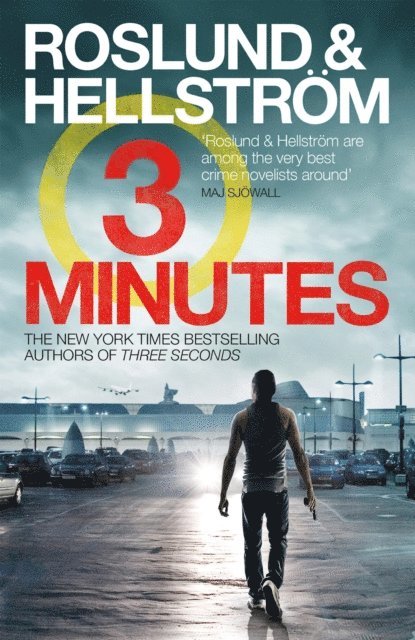 B rge Hellstr m, Anders Roslund - Three Minutes, E-bok