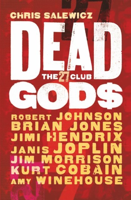 Chris Salewicz - Dead Gods: The 27 Club, E-bok