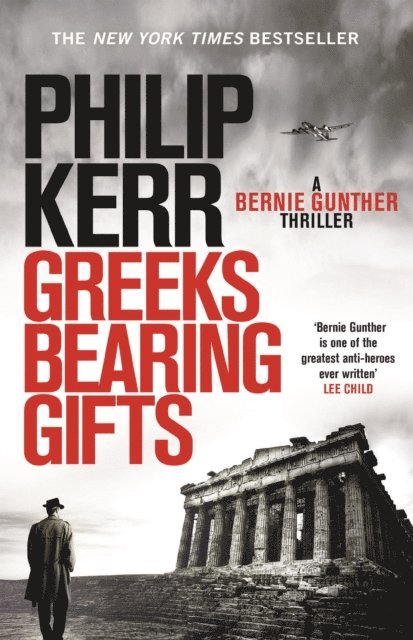 Philip Kerr - Greeks Bearing Gifts, E-bok
