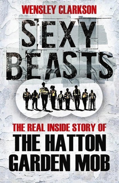 Wensley Clarkson - Sexy Beasts, E-bok. Tillgänglighet: Lägg i varukorg