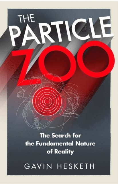 Gavin Hesketh - Particle Zoo, E-bok