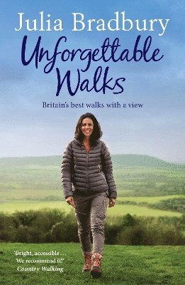Julia Bradbury - Unforgettable Walks, Häftad. Tillgänglighet: Lägg i varukorg