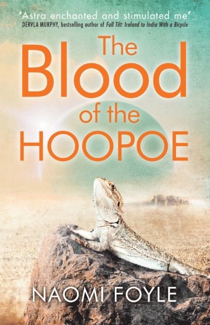 Naomi Foyle - Blood of the Hoopoe, E-bok