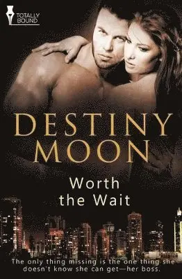 Destiny Moon - Worth the Wait, Häftad. Tillgänglighet: Lägg i varukorg