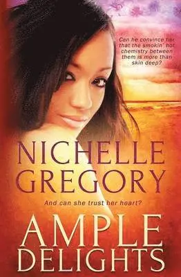 Nichelle Gregory - Ample Delights, Häftad. Tillgänglighet: Lägg i varukorg
