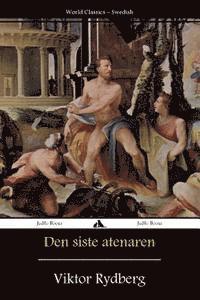 Viktor Rydberg - Den siste atenaren, Häftad