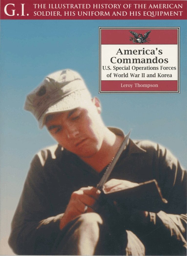 Leroy Thompson - America's Commandos, E-bok