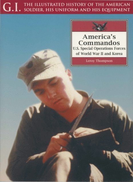 Leroy Thompson - America's Commandos, E-bok