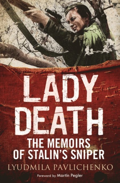 Lyudmila Pavlichenko - Lady Death, E-bok