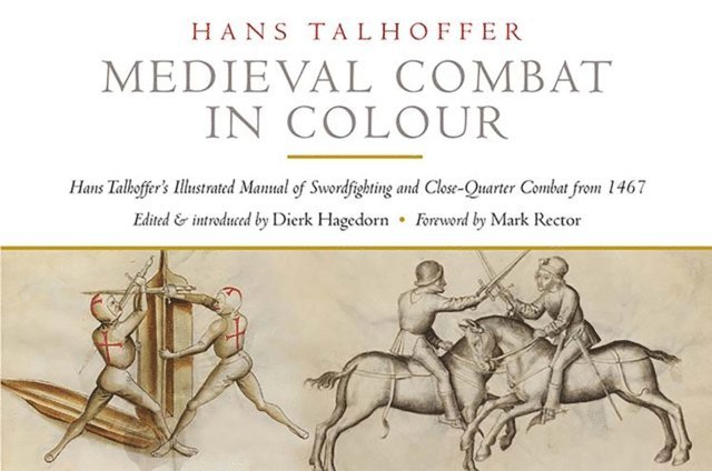 Hans Talhoffer, Dierk Hagedorn - Medieval Combat in Colour, E-bok