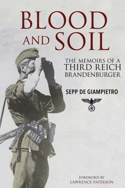 Sepp de Giampietro - Blood and Soil, E-bok