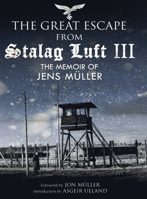 Jens Muller - Great Escape from Stalag Luft III, E-bok