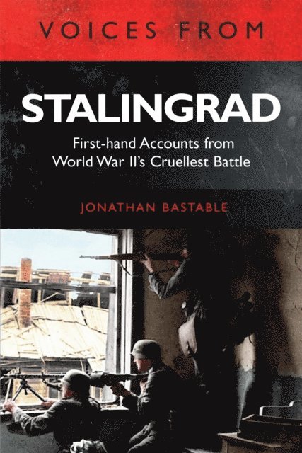Jonathan Bastable - Voices from Stalingrad, E-bok