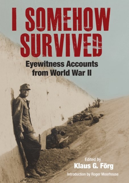 Klaus G. Forg - I Somehow Survived, E-bok