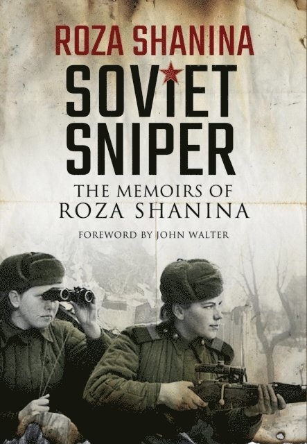 Roza Shanina - Soviet Sniper, E-bok