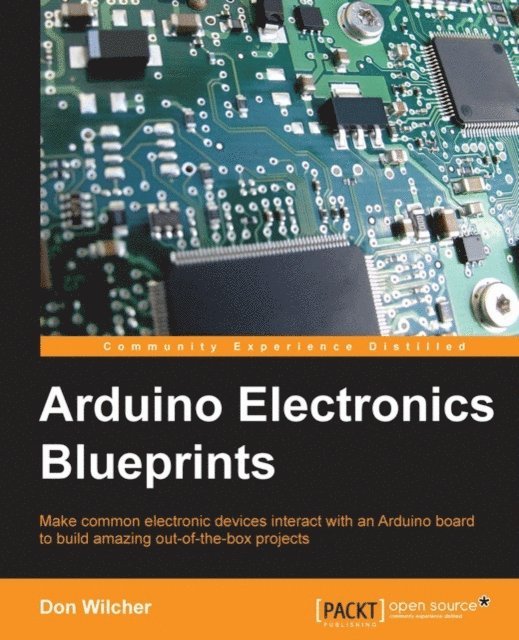 Don Wilcher - Arduino Electronics Blueprints, E-bok