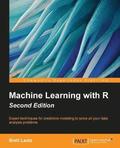 Machine Learning with R - Second Edition