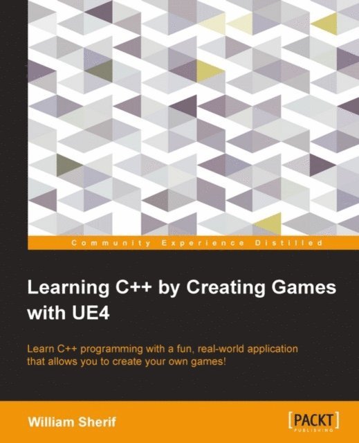 Sherif William Sherif - Learning C++ by Creating Games with UE4, E-bok. Tillgänglighet: Lägg i varukorg