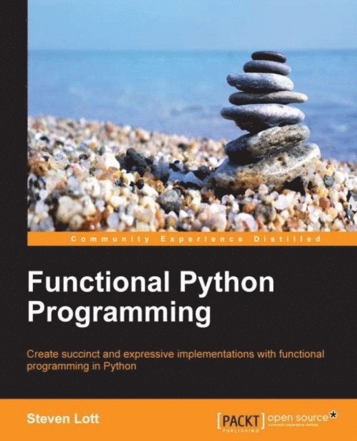 Steven F. Lott - Functional Python Programming, E-bok