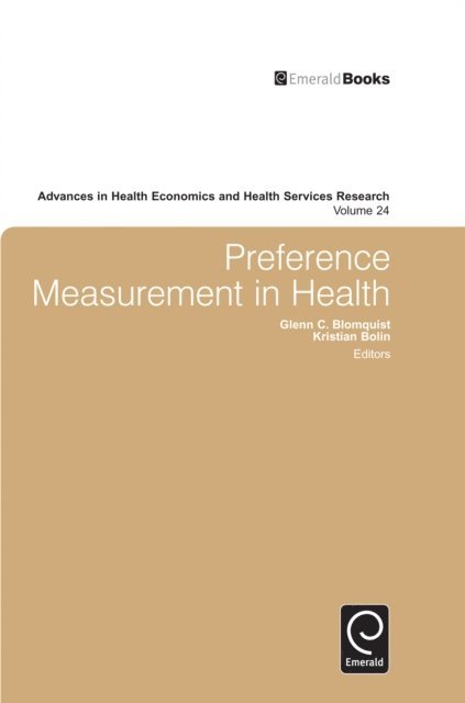 Kristian Bolin, Glenn C. Blomquist - Preference Measurement in Health, E-bok
