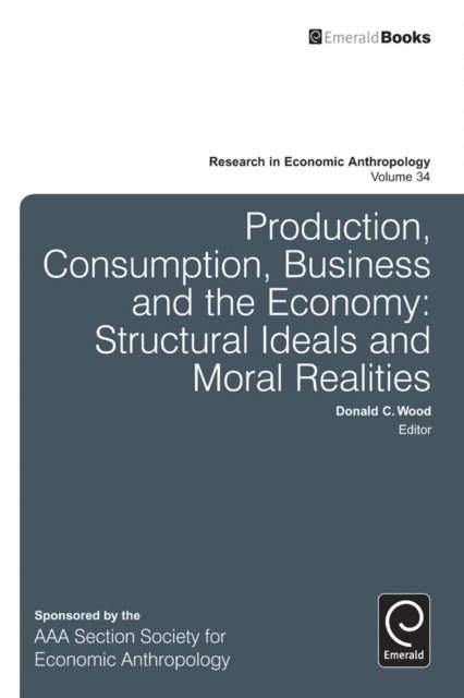 Donald C. Wood - Production, Consumption, Business and the Economy, E-bok