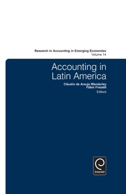 Fabio Frezatti, Claudio Wanderley - Accounting in Latin America, E-bok