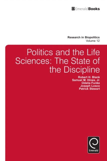 Patrick Stewart, Joseph Losco, Odelia Funke, Samuel M. Hines Jr., Robert H. Blank - Politics and the Life Sciences, E-bok
