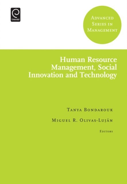 Miguel R. Olivas-Lujan, Tanya Bondarouk - Human Resource Management, Social Innovation and Technology, E-bok