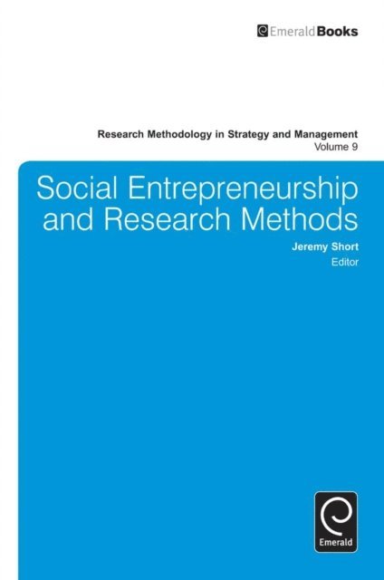 Donald D. Bergh, David J. Ketchen Jr., Jeremy Short - Social Entrepreneurship and Research Methods, E-bok