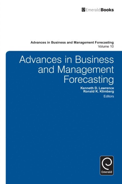 Ronald K. Klimberg, Kenneth D. Lawrence - Advances in Business and Management Forecasting, E-bok