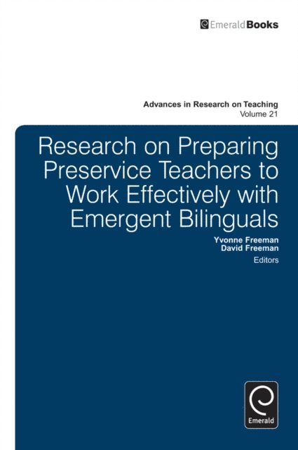 David E. Freeman, Yvonne S. Freeman - Research on Preparing Preservice Teachers to Work Effectively with Emergent Bilinguals, E-bok