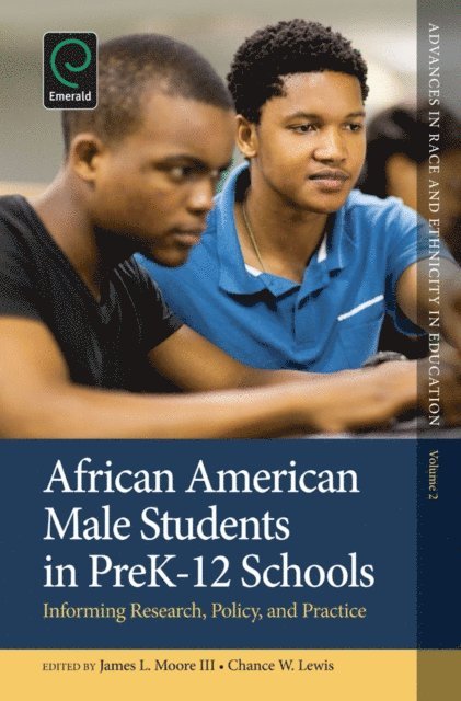 Chance W. Lewis, James L. Moore III - African American Male Students in PreK-12 Schools, E-bok