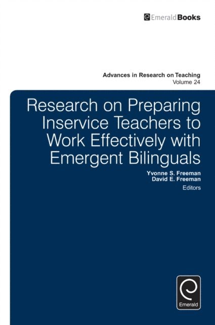 David E. Freeman, Yvonne S. Freeman - Research on Preparing Inservice Teachers to Work Effectively with Emergent Bilinguals, E-bok