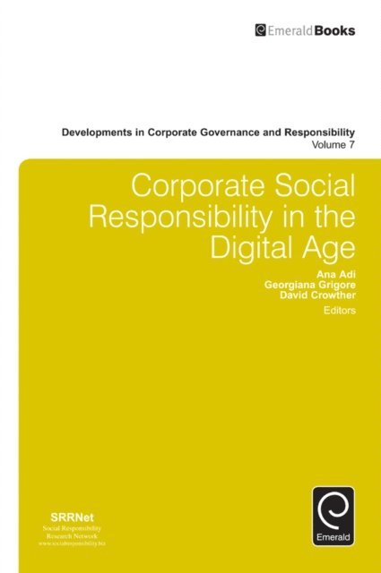 Georgiana Grigore, David Crowther, Ana Adi - Corporate Social Responsibility in the Digital Age, E-bok