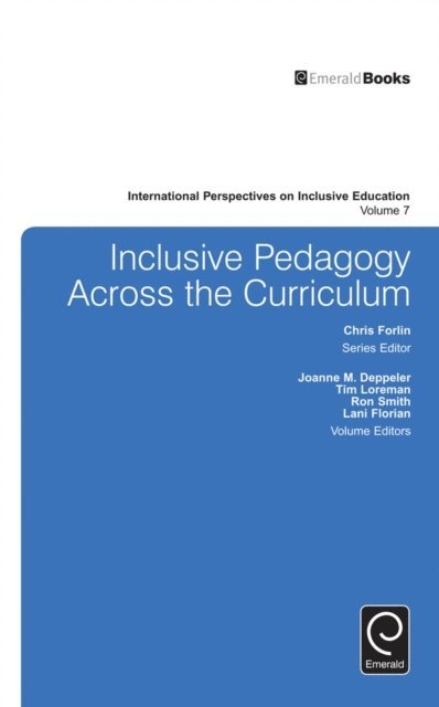 Chris Forlin, Ron Smith, Lani Florian, Tim Loreman, Joanne Deppeler - Inclusive Pedagogy Across the Curriculum, E-bok