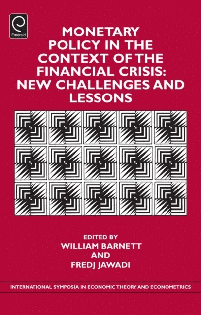 William A. Barnett, Fredj Jawadi - Monetary Policy in the Context of Financial Crisis, E-bok