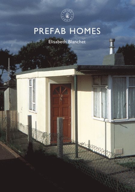 Elisabeth Blanchet - Prefab Homes, E-bok
