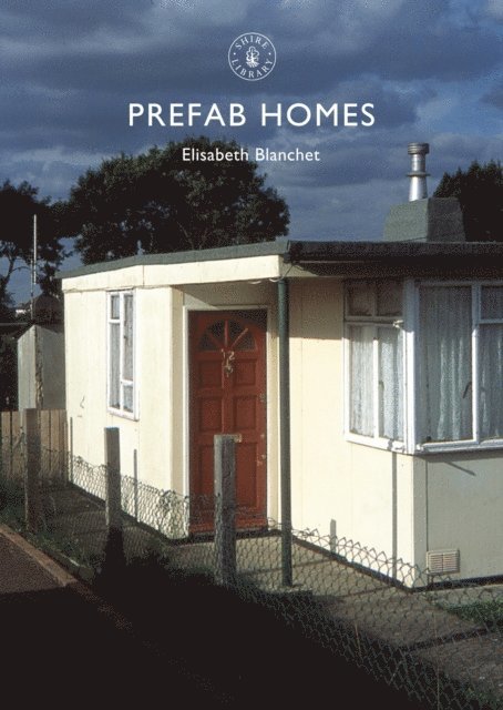 Elisabeth Blanchet - Prefab Homes, E-bok