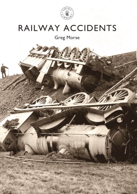 Greg Morse - Railway Accidents, E-bok