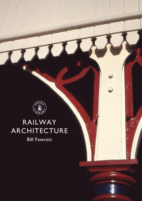 Bill Fawcett - Railway Architecture, E-bok